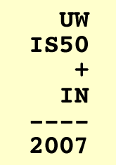 [UW + IS50 + IN = 2007]