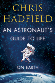 The book cover of "An Astronaut's Guide to Life on Earth."
